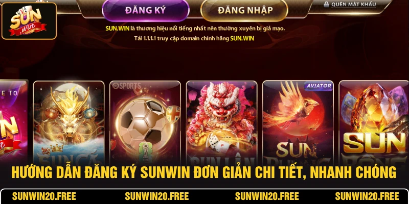 Hướng Dẫn Đăng Ký SUNWIN Đơn Giản Chi Tiết, Nhanh Chóng