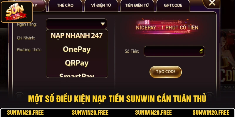 Một số điều kiện nạp tiền SUNWIN cần tuân thủ
