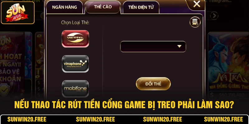 Nếu thao tác rút tiền cổng game bị treo phải làm sao?