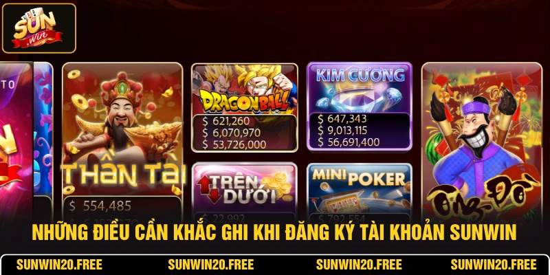Những điều cần khắc ghi khi đăng ký tài khoản SUNWIN
