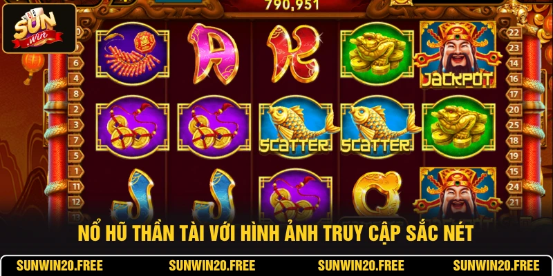 Nổ hũ Thần Tài với hình ảnh truy cập sắc nét