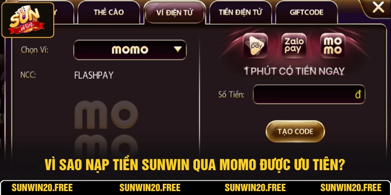 Vì sao nạp tiền SUNWIN qua Momo được ưu tiên?